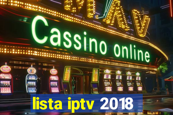 lista iptv 2018